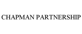 CHAPMAN PARTNERSHIP