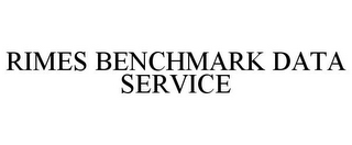 RIMES BENCHMARK DATA SERVICE