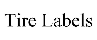 TIRE LABELS
