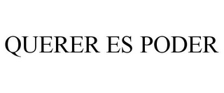 QUERER ES PODER