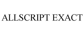 ALLSCRIPT EXACT