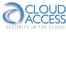 CA CLOUD ACCESS SECURITY IN THE CLOUD