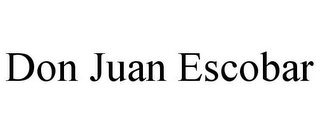 DON JUAN ESCOBAR