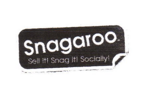 SNAGAROO SELL IT! SNAG IT! SOCIALLY!.