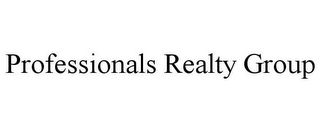 PROFESSIONALS REALTY GROUP