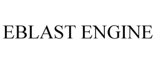 EBLAST ENGINE