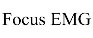 FOCUS EMG
