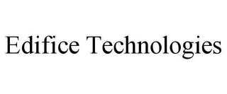 EDIFICE TECHNOLOGIES