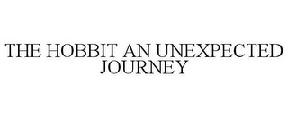 THE HOBBIT AN UNEXPECTED JOURNEY