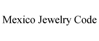 MEXICO JEWELRY CODE