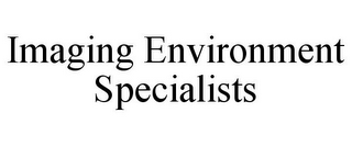 IMAGING ENVIRONMENT SPECIALISTS