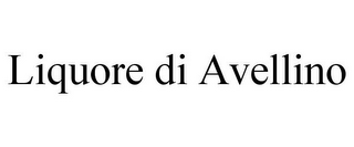 LIQUORE DI AVELLINO
