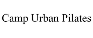 CAMP URBAN PILATES