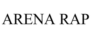 ARENA RAP