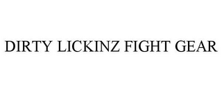 DIRTY LICKINZ FIGHT GEAR