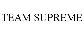 TEAM SUPREME