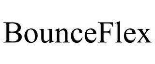 BOUNCEFLEX