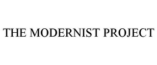 THE MODERNIST PROJECT