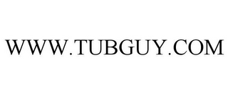 WWW.TUBGUY.COM