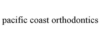 PACIFIC COAST ORTHODONTICS