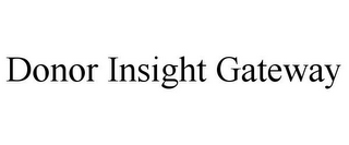 DONOR INSIGHT GATEWAY