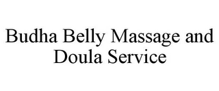 BUDHA BELLY MASSAGE AND DOULA SERVICE