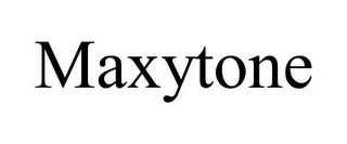 MAXYTONE