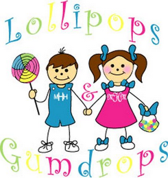 LOLLIPOPS & MHH MHH GUMDROPS