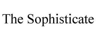 THE SOPHISTICATE