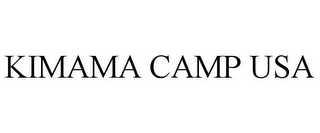 KIMAMA CAMP USA