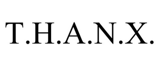 T.H.A.N.X.