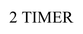 2 TIMER