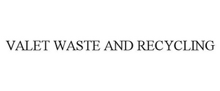 VALET WASTE AND RECYCLING