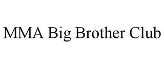 MMA BIG BROTHER CLUB