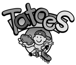 TATOES