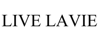 LIVE LAVIE