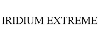 IRIDIUM EXTREME