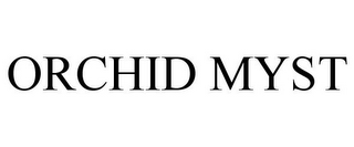 ORCHID MYST