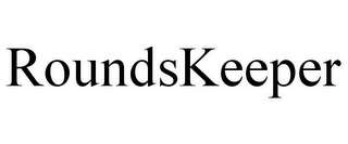 ROUNDSKEEPER