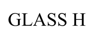 GLASS H