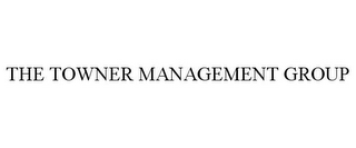 THE TOWNER MANAGEMENT GROUP