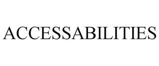 ACCESSABILITIES