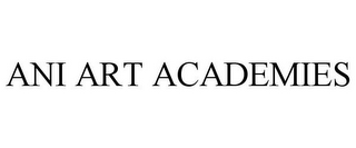 ANI ART ACADEMIES