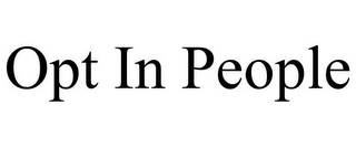 OPT IN PEOPLE