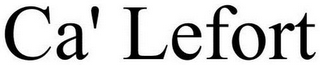 CA' LEFORT