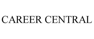 CAREER CENTRAL