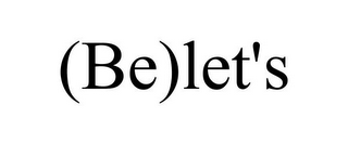 (BE)LET'S