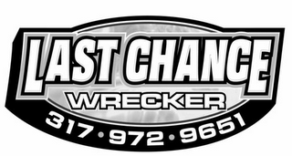 LAST CHANCE WRECKER