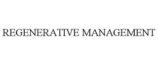 REGENERATIVE MANAGEMENT