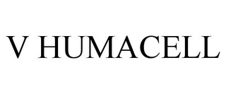 V HUMACELL